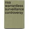 Nsa Warrantless Surveillance Controversy door John McBrewster