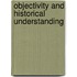 Objectivity And Historical Understanding
