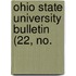 Ohio State University Bulletin (22, No.