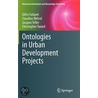 Ontologies In Urban Development Projects door Gilles Falquet