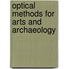 Optical Methods For Arts And Archaeology door Renzo Salimbeni