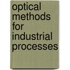 Optical Methods For Industrial Processes door Stuart Farquharson