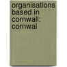 Organisations Based In Cornwall: Cornwal door Source Wikipedia