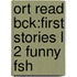 Ort Read Bck:first Stories L 2 Funny Fsh