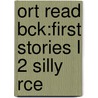 Ort Read Bck:first Stories L 2 Silly Rce door Roderick Hunt