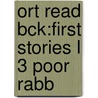 Ort Read Bck:first Stories L 3 Poor Rabb door Roderick Hunt