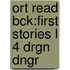 Ort Read Bck:first Stories L 4 Drgn Dngr