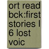 Ort Read Bck:first Stories L 6 Lost Voic by Roderick Hunt