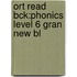 Ort Read Bck:phonics Level 6 Gran New Bl