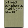 Ort Read Bck:phonics Level 6 Gran New Bl door Roderick Hunt