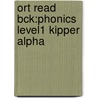 Ort Read Bck:phonics Level1 Kipper Alpha door Roderick Hunt