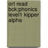 Ort Read Bck:phonics Level1 Kipper Alpha by Roderick Hunt