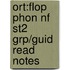 Ort:flop Phon Nf St2 Grp/guid Read Notes