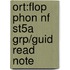 Ort:flop Phon Nf St5a Grp/guid Read Note