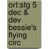 Ort:stg 5 Dec & Dev Bessie's Flying Circ by Roderick Hunt