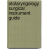 Otolaryngology Surgical Instrument Guide door Justin S. Golub