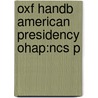 Oxf Handb American Presidency Ohap:ncs P by Richard Edwards