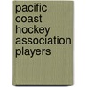 Pacific Coast Hockey Association Players by Source Wikipedia