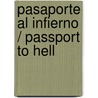Pasaporte al infierno / Passport to Hell door Guillermo Zambrano