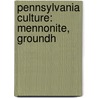 Pennsylvania Culture: Mennonite, Groundh by Source Wikipedia