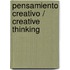 Pensamiento creativo / Creative Thinking