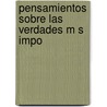 Pensamientos Sobre Las Verdades M S Impo by Pierre-Hubert Humbert