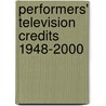Performers' Television Credits 1948-2000 by David Inman
