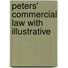 Peters' Commercial Law With Illustrative door Percy Bysshe Shelley Peters