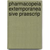 Pharmacopeia Extemporanea Sive Praescrip door Thomas Fuller