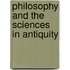 Philosophy And The Sciences In Antiquity