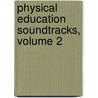 Physical Education Soundtracks, Volume 2 by Robert Pangrazi
