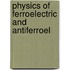 Physics of Ferroelectric and Antiferroel
