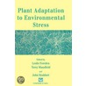 Plant Adaptation To Environmental Stress door Terry Mansfield