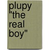 Plupy "The Real Boy" by Henry Augustus Shute