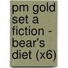 Pm Gold Set A Fiction - Bear's Diet (X6) door Annette Smith