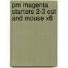Pm Magenta Starters 2-3 Cat And Mouse X6 door Jenny Giles