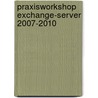 Praxisworkshop Exchange-Server 2007-2010 door Thomas Joos