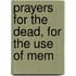 Prayers For The Dead, For The Use Of Mem