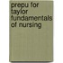 PrepU for Taylor Fundamentals of Nursing