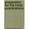 Preparation For The Trinity Examinations door Jeremy Walenn