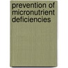 Prevention of Micronutrient Deficiencies door Institute of Medicine