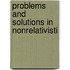 Problems and Solutions in Nonrelativisti