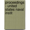 Proceedings - United States Naval Instit door United States Institute