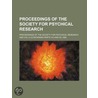 Proceedings Of The Society For Psychical door Proceedings Of the Society Research