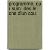 Programme, Ou R Sum  Des Le Ons D'Un Cou door Joseph Matthieu Sganzin