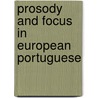 Prosody And Focus In European Portuguese door Sonia Frota
