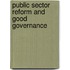 Public Sector Reform And Good Governance