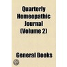 Quarterly Homeopathic Journal (Volume 2) door Unknown Author