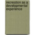 Recreation As A Developmental Experience