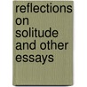 Reflections On Solitude And Other Essays by Sameer Grover